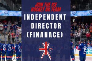 VACANCY: INDEPENDENT DIRECTOR (FINANCE) - Ice Hockey UK