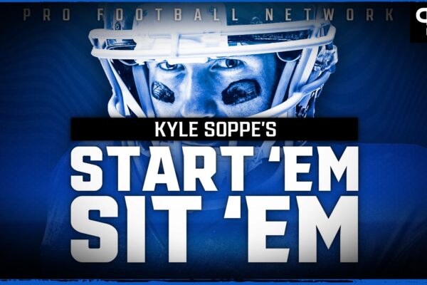Soppe's Week 4 Fantasy Football Start 'Em Sit 'Em: Analysis for Every Player in Every Game